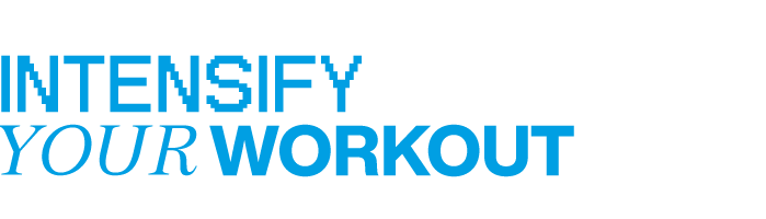 intensify your fitness workout